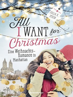 cover image of All I Want for Christmas. Eine Weihnachts-Romance in Manhattan